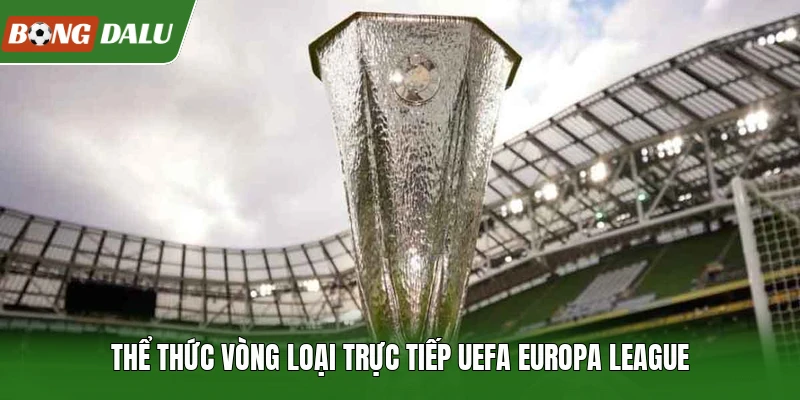 Thể thức vòng loại trực tiếp UEFA Europa League