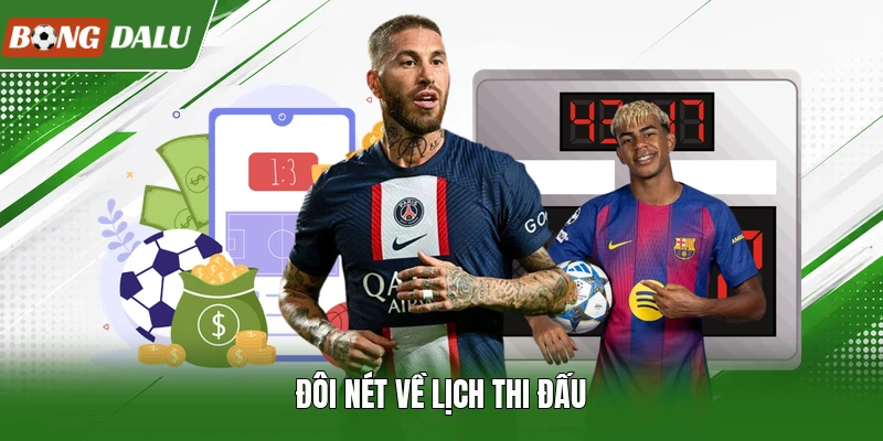Đôi nét về lịch thi đấu