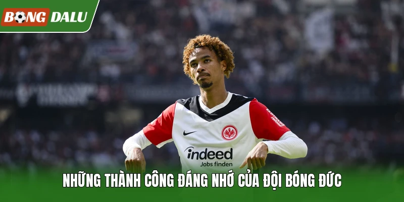 Những thành công đáng nhớ của đội bóng Đức